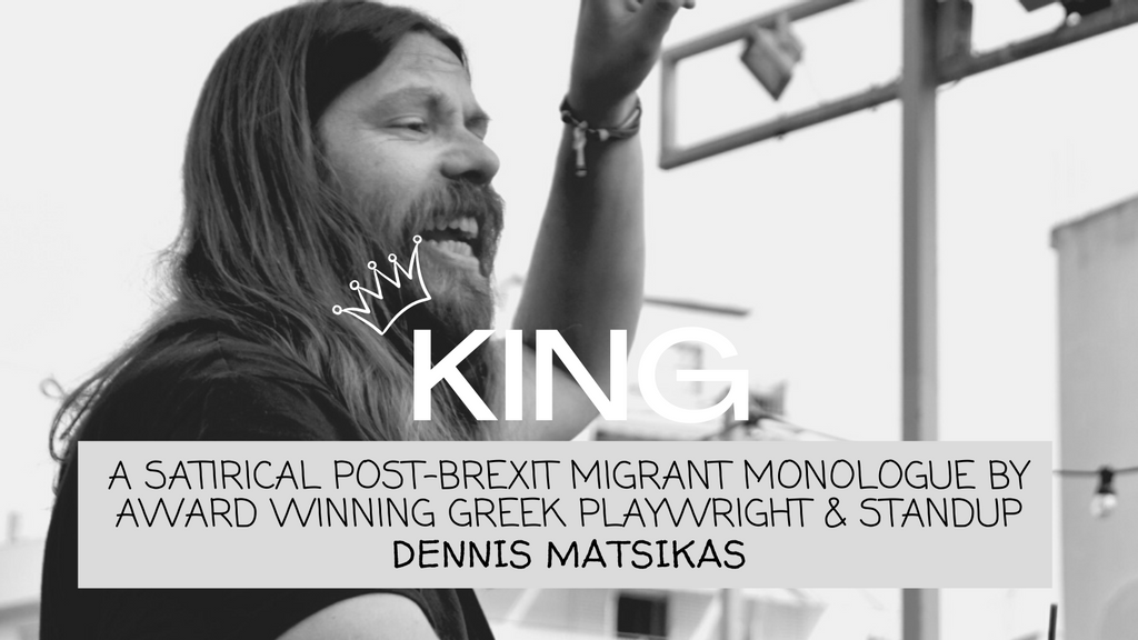 LZAcreative's tweet photo. KING by Dennis Matsikas @TheHopeTheatre | Jan 23 &amp; 24 2022 | Come laugh at a migrant!! 😉

A post-Brexit migrant-monologue by award-winning Greek playwright and standup Dennis Matsikas (@dionmak), directed by @liz_arday

https://t.co/uekwhKdf87 https://t.co/eYBGqVYIX0