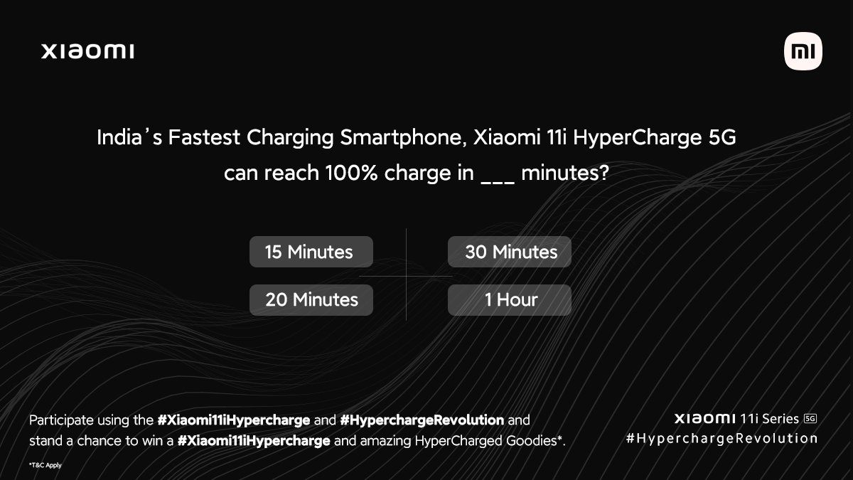 Here we go! Let's start with our first question:

#Xiaomi11iHypercharge can reach 100% charge in___minutes?
Tell us in the comment section using the hashtags #HyperchargeRevolution and #Xiaomi11iHypercharge.

For TnCs, head here: https://t.co/Kr7kMetoqB https://t.co/O16epGlboh.