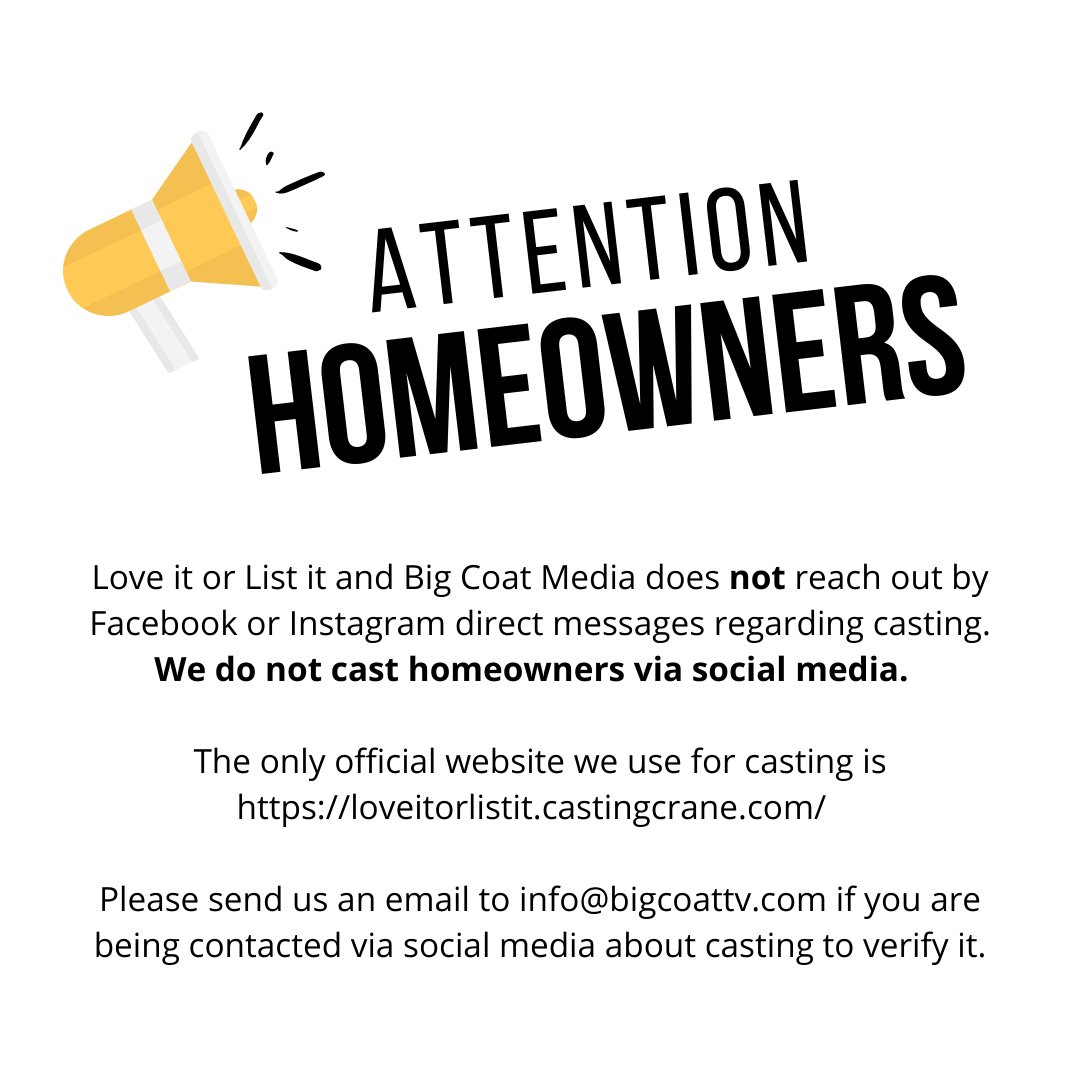 Big_Coat's tweet photo. Love it or List it and Big Coat Media does not reach out by Facebook or Instagram direct messages regarding casting. We do not cast homeowners via social media. Please send us an email to info@bigcoattv.com if you are being contacted via social media about casting to verify it. https://t.co/DiQl25giHx