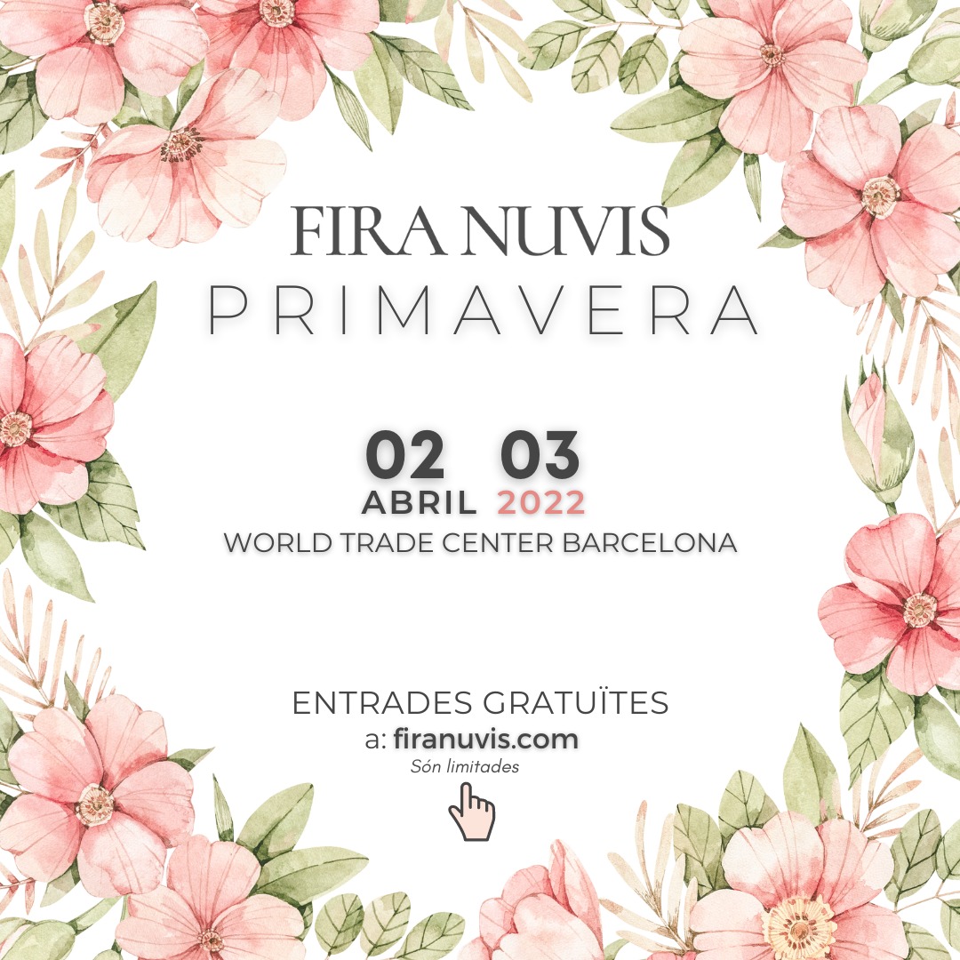 🔴 FIRA NUVIS PRIMAVERA 2022 🔴
Para poder ofrecer una feria más segura para todos, hemos creído necesario cambiar las fechas de Fira Nuvis Primavera al 02-03 de abril de 2022 en el World Trade Center de Barcelona. 
Podéis conseguir vuestras entradas en firanuvis.com