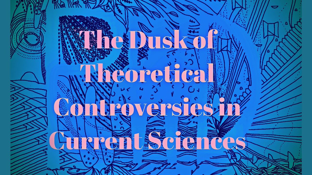 The Dusk of Theoretical Controversies in Current Sciences
Directed by @MMontevil 
For more visit ARTICLES page 
philosophy-world-democracy.org/articles-1