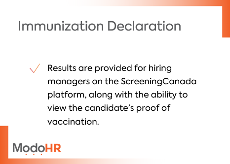 ModoHRtech's tweet image. By adding Immunization Declaration to the screening process, hiring managers are able to get fast results that are easily accessible on the platform. Learn more by reaching out to us here or email inbox@screeningcanada.ca #backgroundscreening #hrtech#covid19vaccination