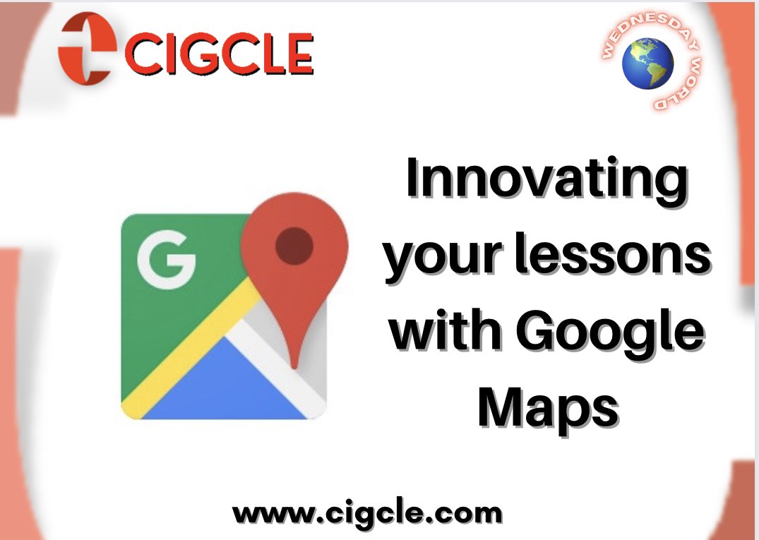 A web-based application such as Google Maps, for example, may seem like something not possible in your classroom. What can teachers do with Google Maps? Its versatility will amaze you.
Visit cigcle.com to have more details and ideas