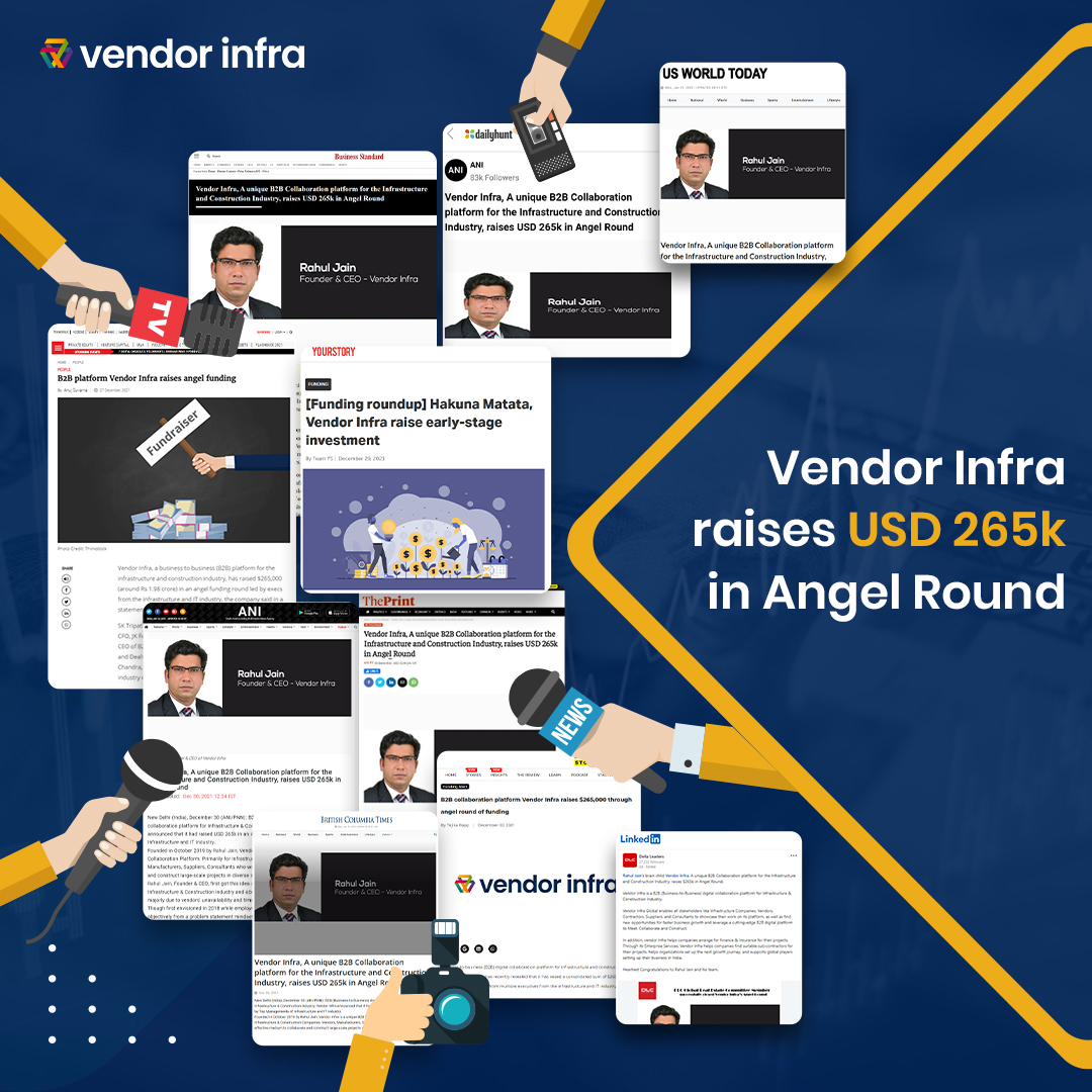 Vendor Infra, A Unique B2B digital Collaboration Platform for Infrastructure &amp; Construction Industry, raises USD 265k in Angel Round.
VC circle : bit.ly/3HoQEXL
ANI News : bit.ly/32DVqSj
The Print : bit.ly/31izSu4

vendorinfra.com