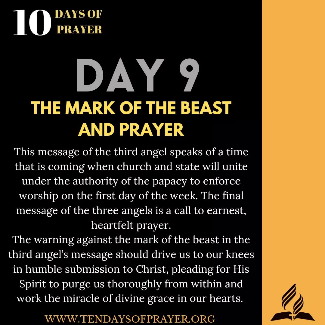 Day 9
This is a divine message of warning so God’s people will not be caught off guard with the deceptions that are coming.The final message of the three angels is a call to earnest, heartfelt prayer.
#day9 #10daysofprayer #prayeriskey #prayerwithoutceasing  #TorontoWestSDA