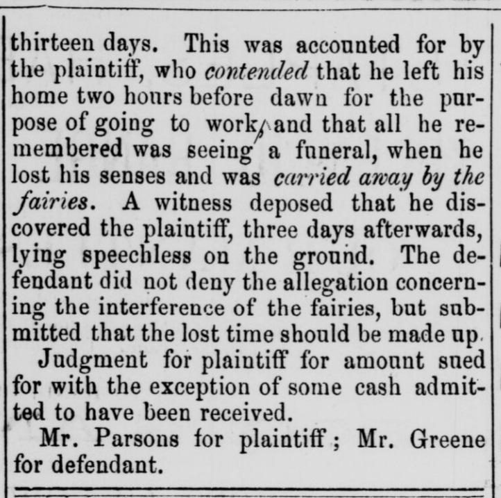 MUNFLA_Archive's tweet photo. Years ago, I found this district court clipping from 1880 where a worker used the existence of fairies to argue for lost wages. The best part is, the guy won! And no one involved, including the judge, seemed to deny the existence of fairies. #FolkloreThursday @FolkloreThurs https://t.co/O5vwbHcKnN