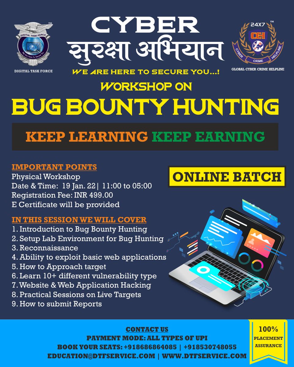 DIGITAL TASK FORCE - BUG BOUNTY HUNTING 
Date & Time:  19 January 2022 | 11:00 – 05:00
Registration Fee: INR 499
Link for Registration: forms.gle/UEXwhVC35EDgTY… 

Call 918686864085

#CyberSurkshaAbhiyan #cybereducation #learnandearn #digitaltaskforce