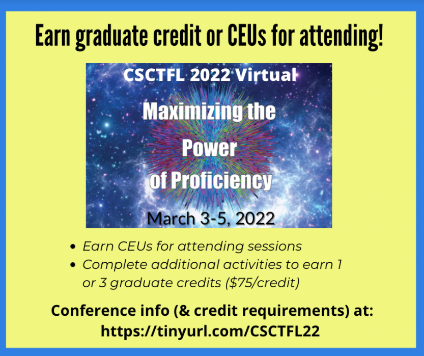 cslang4all's tweet photo. Don't forget that you can earn either 1 or 3 CEUs/grad credits from home by attending the CSCTFL 2022 Virtual Conference! Credits are only $75. For more information and to register, visit https://t.co/RVt7vkd5KA https://t.co/0n3OloFNat
