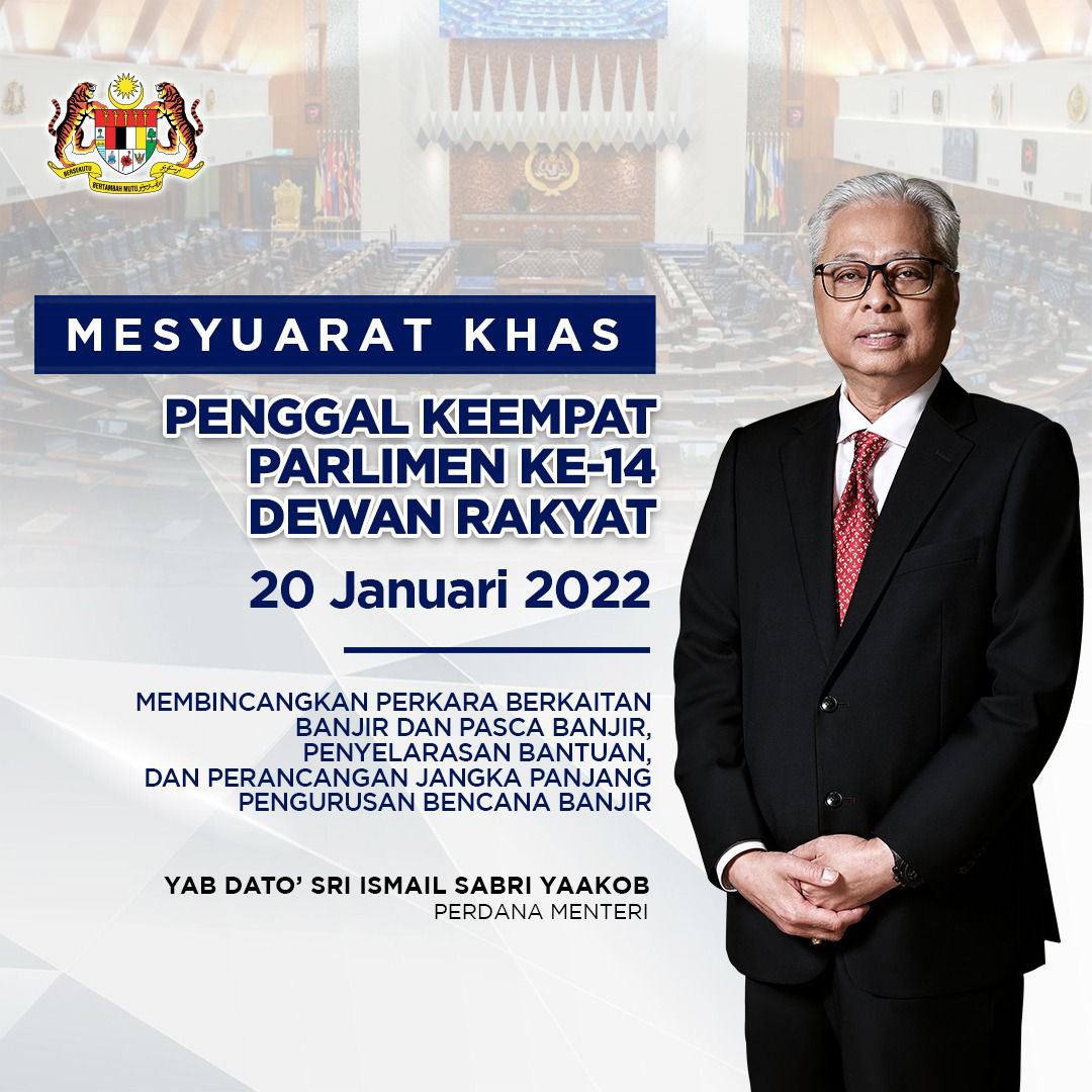 IsmailSabri60's tweet photo. Mesyuarat Khas Penggal Keempat Parlimen Ke-14 Dewan Rakyat akan diadakan pada 20 Januari 2022 bagi membincangkan perkara berkenaan banjir dan pasca banjir, penyelarasan bantuan kepada Keluarga Malaysia dan perancangan jangka panjang pengurusan bencana banjir. https://t.co/MDI5VGAGkt