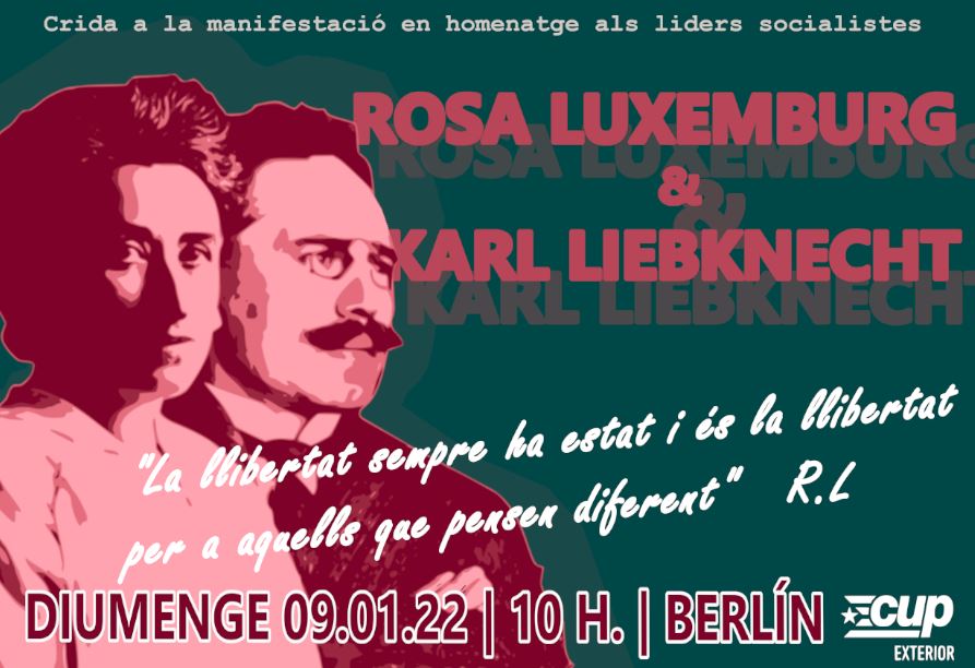 Un any més, la CUP Exterior convoca a la manifestació anual en homenatge a #RosaLuxemburg i #KarlLiebknecht, assassinats el 1919.  Diumenge 09.01.2022 a les 10:00 Uhr, Frankfurter Tor, Berlín. Ens sumem a l'aliança Liebknecht-Luxemburg i ens trobareu al bloc internacionalista.