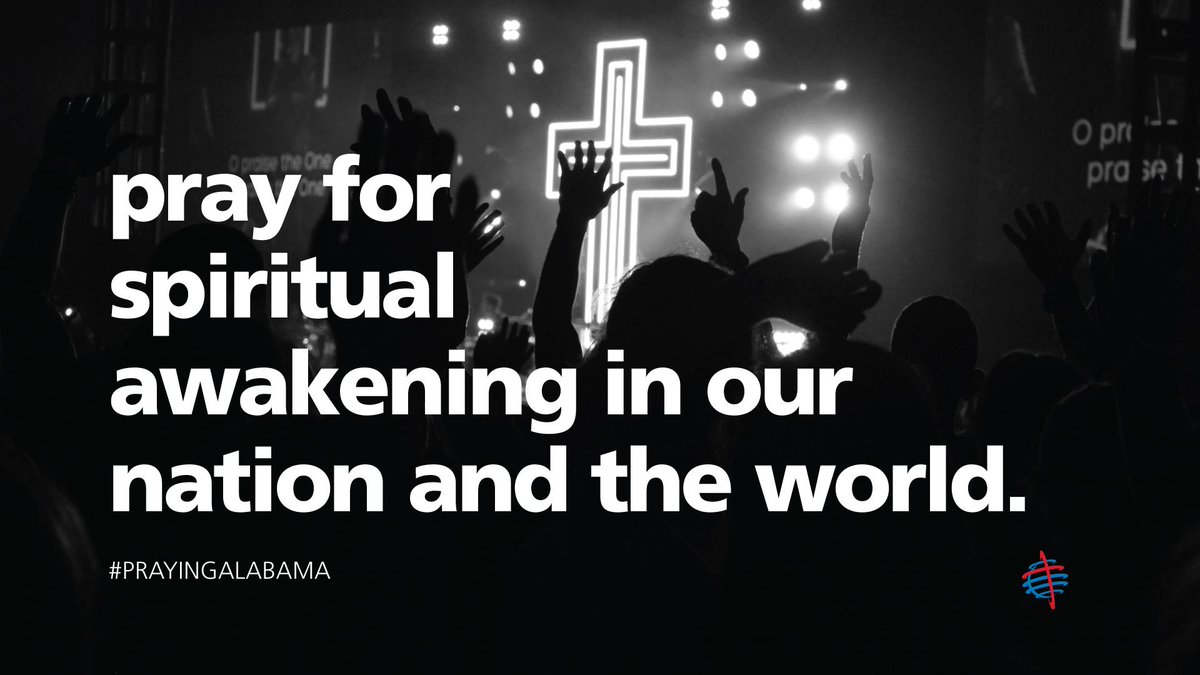 alsbom's tweet photo. Pray for spiritual awakening in our nation and the world. #PrayingAlabama https://t.co/H4z33588PR