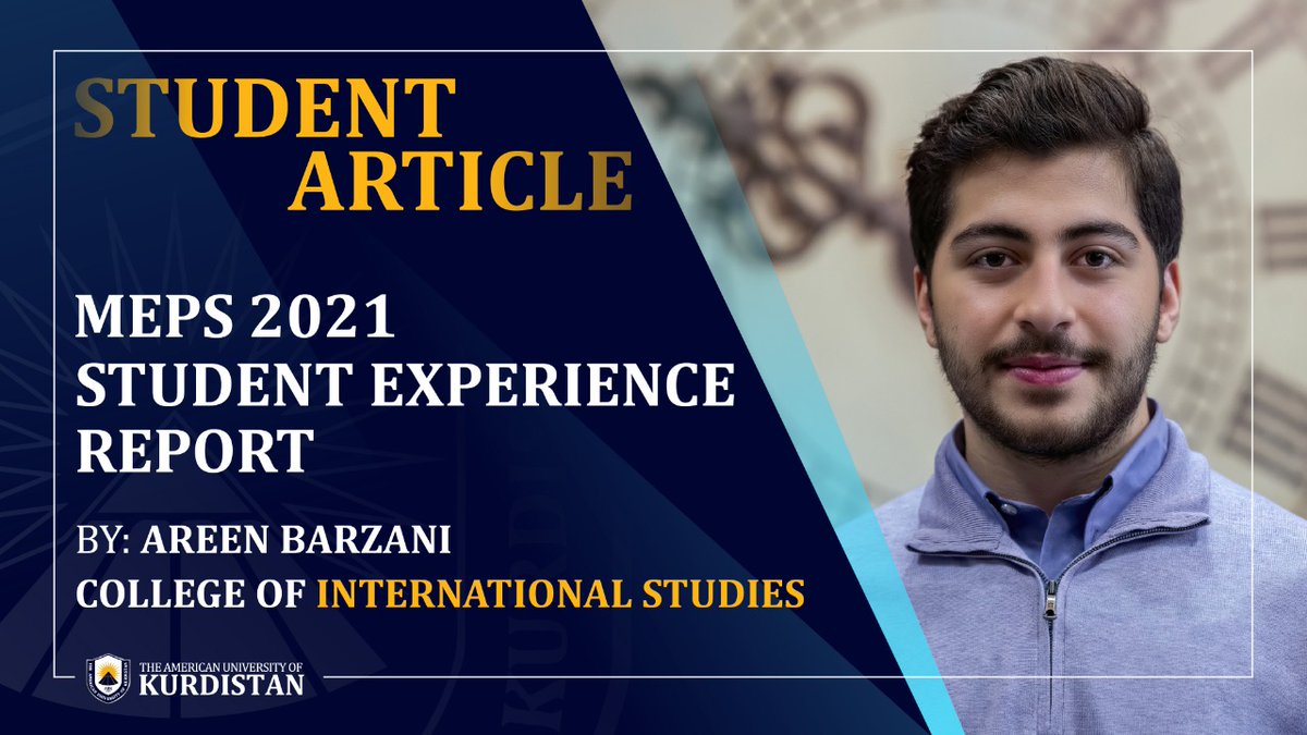 OfficialAuk's tweet photo. #AUK's Security and Strategic Studies student, @AreenMassrour in an article on The Middle East Peace and Security Forum (#meps21).
https://t.co/ERh4bxXBBi
#PathToExcellence #InternationalStudies #StudentArticle #American #University #Kurdistan https://t.co/ytlIU6H9W1