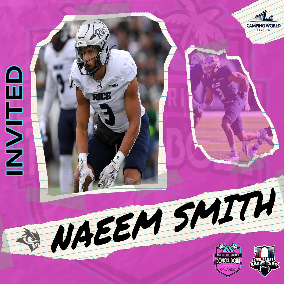 TropicalBowlUSA's tweet image. Naeem Smith @naeemsmith_ @RiceFootball invited to the @TropicalBowlUSA at Camping World Stadium #Orlando January 15th, 2022 @BowlWeek #TropicalBowl #BowlWeek @NFLDraftBlitz @FBallGameplan @MarketableSport @TheOnlyKlassic