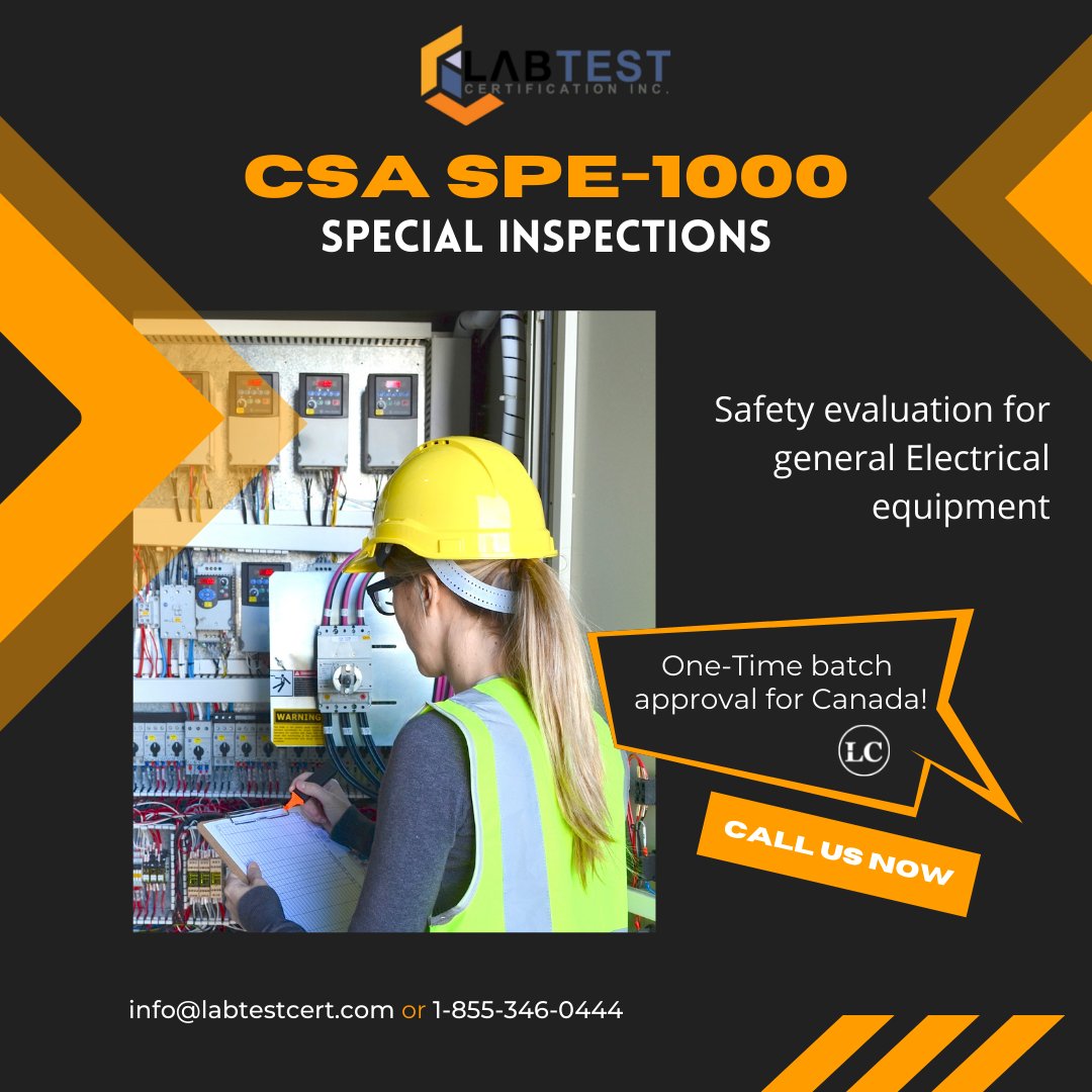 Special Inspections to CSA SPE-1000 offer a 1-time approval for limited quantities of Electrical Products required to meet Canadian standards. To book a Special Inspection, contact info@labtestcert.com or 1-855-346-0444. #LabTest #SPE1000 #ProductTesting #FieldEvaluations