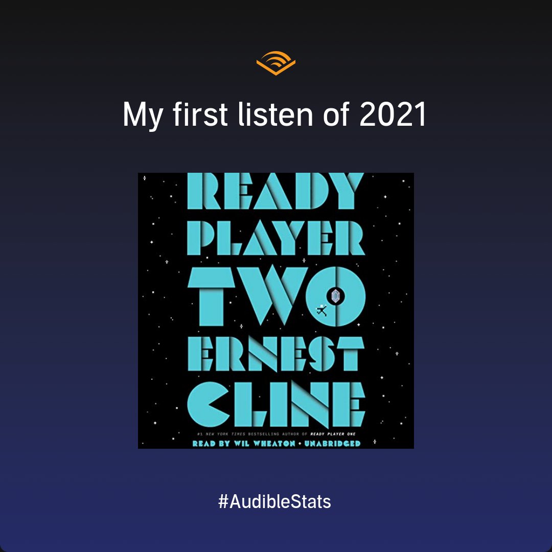 Love the personalized #AudubleStats year end listening email. So cool! My first listen in 2021 was Ready Player Two! https://t.co/n47xi39KnM