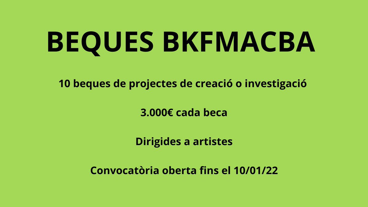 MACBA_Barcelona's tweet photo. La @FundacioMACBA convoca la 2a edició de les beques BKFMACBA, dirigides a artistes de totes les edats i dotades amb 3.000€ per cadascun dels 10 projectes becats.

📆 Recepció de sol·licituds fins el 10 de gener!
Consulta les bases 👉 https://t.co/4IpyDeg2Xz https://t.co/d0CmDk8Kow