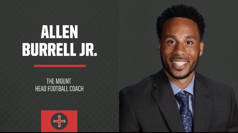 We are excited to introduce Allen Burrell Jr. as our next head football coach! In addition to coaching football, Coach Burrell will also work full time as the Director of the new Fellowship of Knights program and Student Advocacy and Outreach. Welcome to The Mount coach!