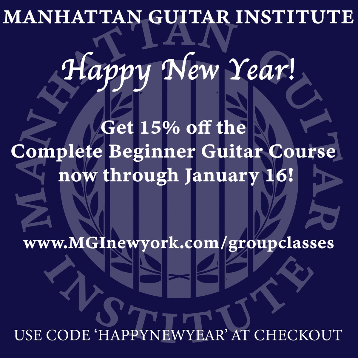 MGInewyork's tweet photo. The Manhattan Guitar Institute Complete Beginner Guitar Course (online) begins Tuesday, January 18th, 2022. Classes are 90 minutes every Tuesday at 7pm for 8 weeks with instructor Andrew Miramonti. Use discount code 'HAPPYNEWYEAR' to receive 15% off this course! https://t.co/rOo0otGt1t