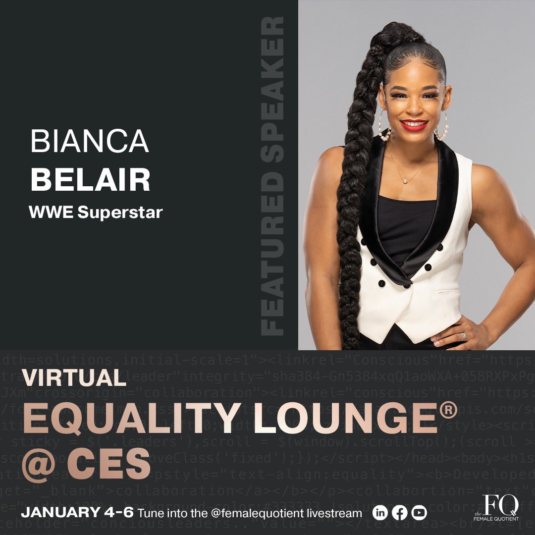 Excited to join the @femalequotient in the virtual #EqualityLounge at @CES on Thursday, 1/6! Tune in for my session with @MontezFordWWE where we will discuss how we create space for each other to thrive both inside and outside the @WWE ring! RSVP here: bit.ly/3s3VN2Y