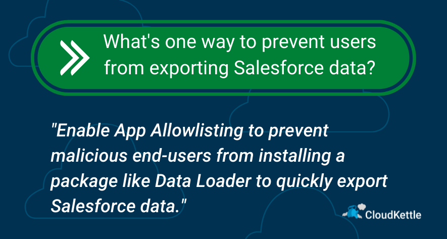 CloudKettle's tweet photo. There are a few different ways to prevent users from exporting data, but this is one we always recommend.
#datasecurity #salesforces #trailblazercommunity https://t.co/2RxXrnOWEf