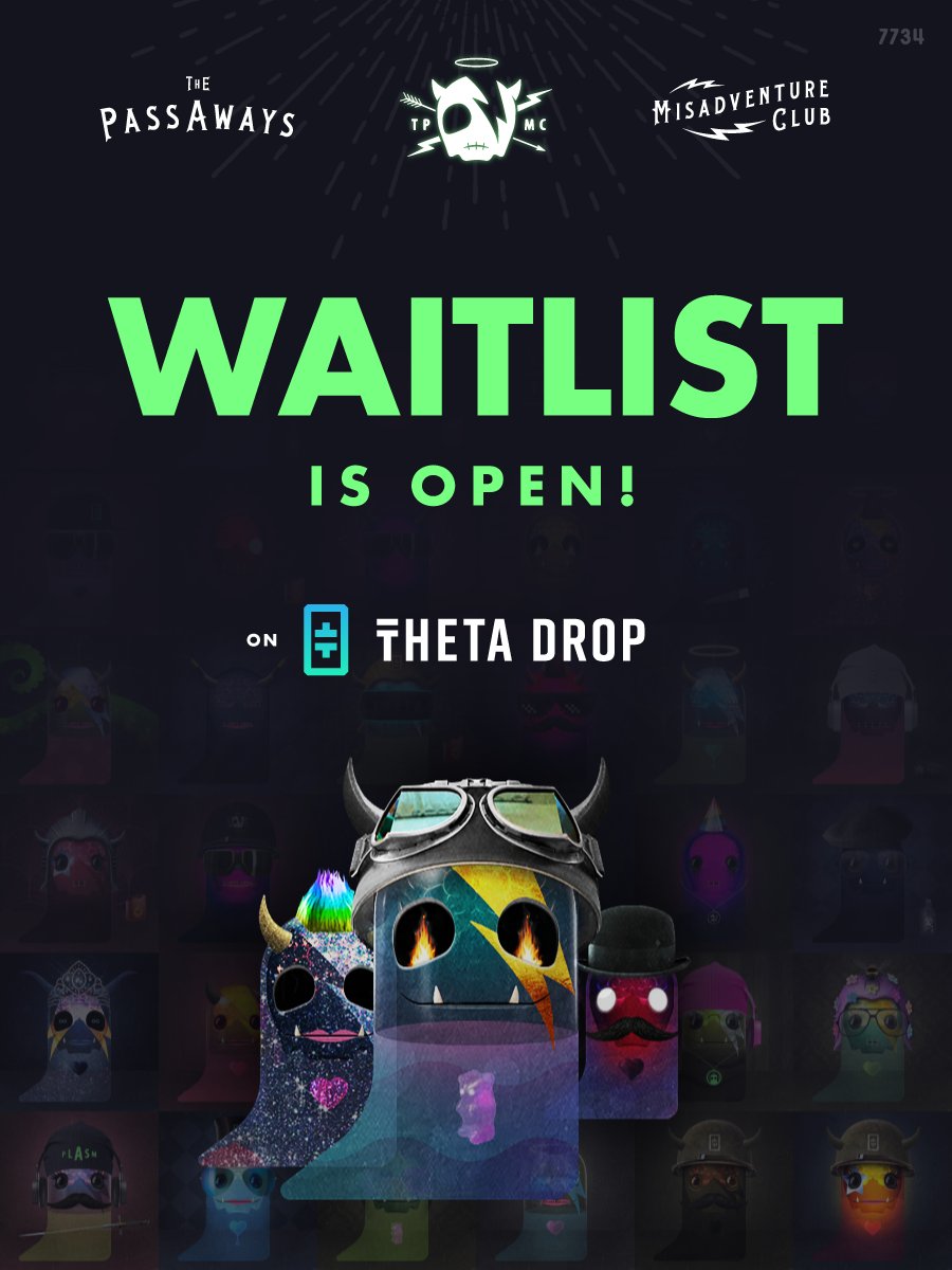 The waitlist is live on <a href="/ThetaDrop/">ThetaDrop</a>! 

Drop begins Jan 7th @ 1PM PST! See you in the Misadventure Club! 

Join here: Passaways.ThetaDrop.com

#NFTCommunity #NFTs #NFTdrop $theta $tfuel