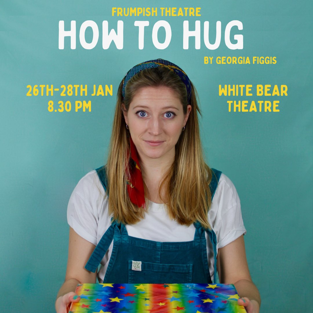 At last! We’re thrilled to tell you that ‘How to Hug’ is coming to the <a href="/WhiteBearTheatr/">White Bear Theatre</a> on our NEW DATES  of 26th-28th Jan @ 8:30pm! 🌻 find our 🎟 in bio <a href="/GeorgiaFiggis/">Georgia Figgis</a> <a href="/megancvalentine/">Megan Valentine</a> <a href="/valerieandrewsb/">Valerie Andrews</a> #femaleledtheatre #onewomanshow #newwriting #livetheatre #howtohug