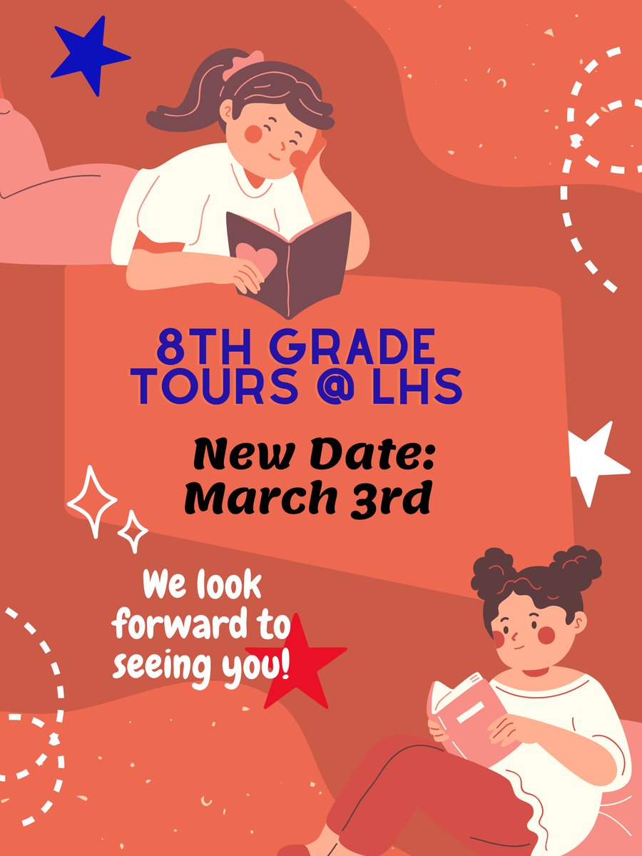 LHS 8th Grade Tours event date has been changed to March 3rd.