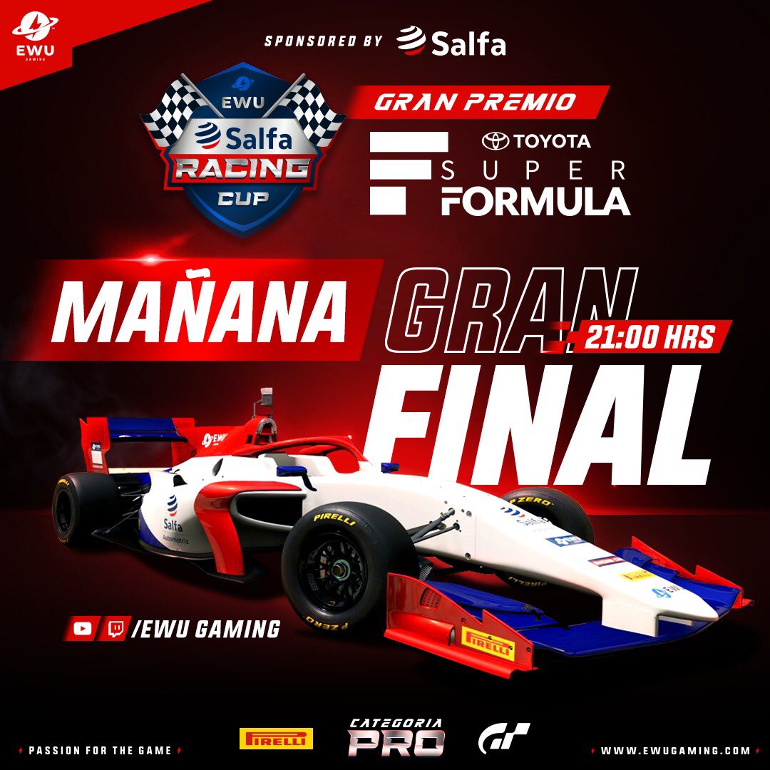 🔊 Mañana sábado 💥 última fecha de la ⚡️EWU Salfa Racing Cup⚡️ 

🔥Desde las 21h hay luz verde a los mejores del #simracing 🇨🇱 con el <a href="/ToyotaChile/">toyotachile</a> Super Formula 🏎 en <a href="/thegranturismo/">Gran Turismo</a> 🏁🎮

📲Sigue todo por nuestros canales ⚡️EWU Gaming⚡️

#GTSport #esport  #GranTurismoSPORT