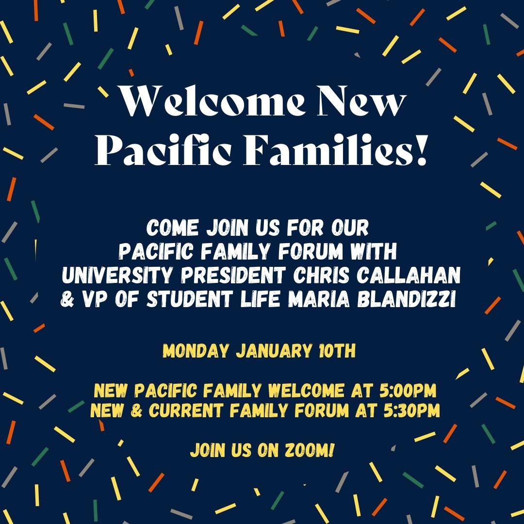 Welcome New Pacific Family Members! Please join us for our Family Forum on Monday January 10th from 5-6:30pm with University President, Chris Callahan &amp; VP of Student Life, Dr. Maria Blandizzi. Join us here: linktr.ee/uoporientation

#uoporientation #uopstudentlife #uopacific