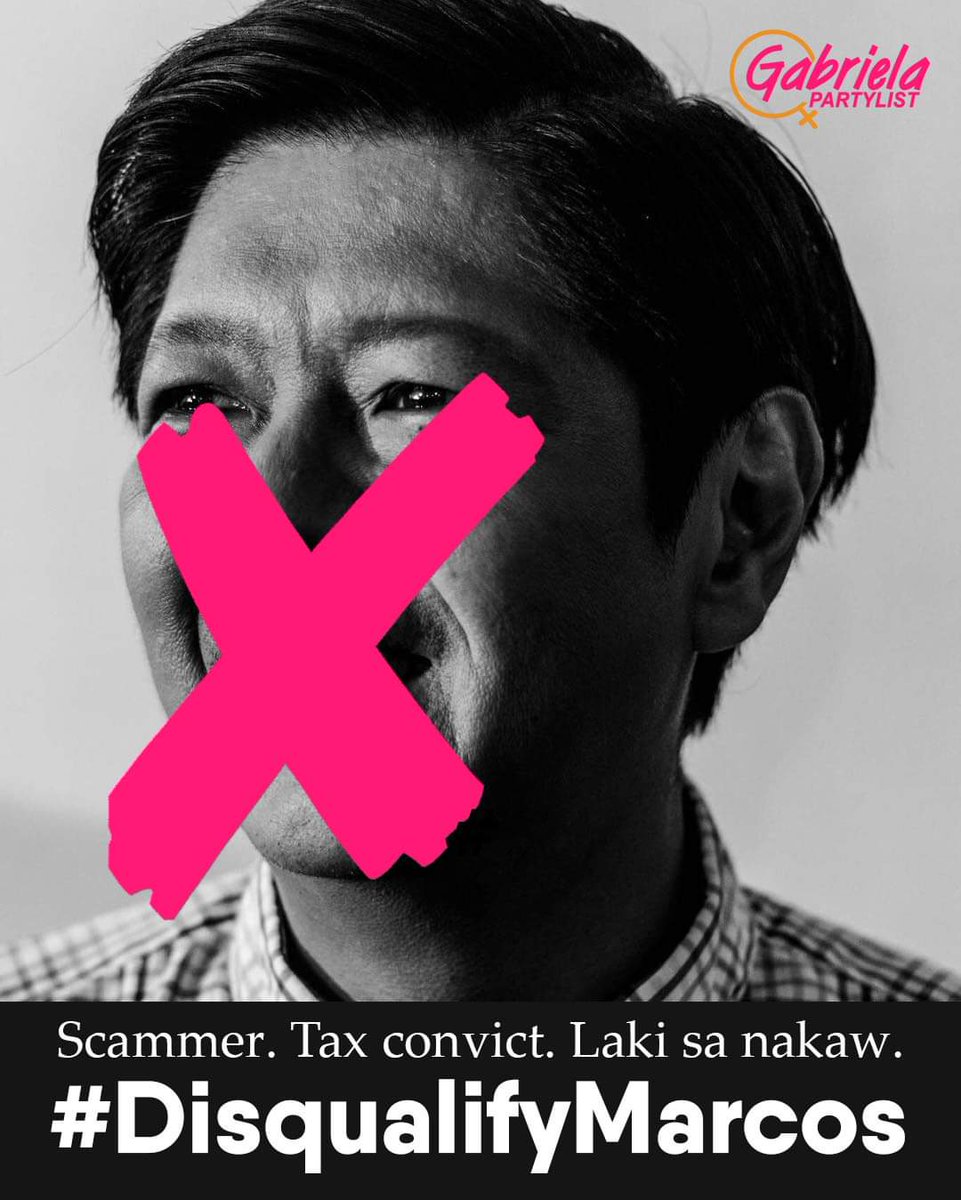 GabrielaWomenPL's tweet photo. SCAMMER. TAX CONVICT. LAKI SA NAKAW. #DisqualifyMarcos ‼️

We should not allow the mockery of election rules with a convicted tax evader running as President. Labanan ang mambubudol na Marcos Jr.! https://t.co/sZsGMeNY1u