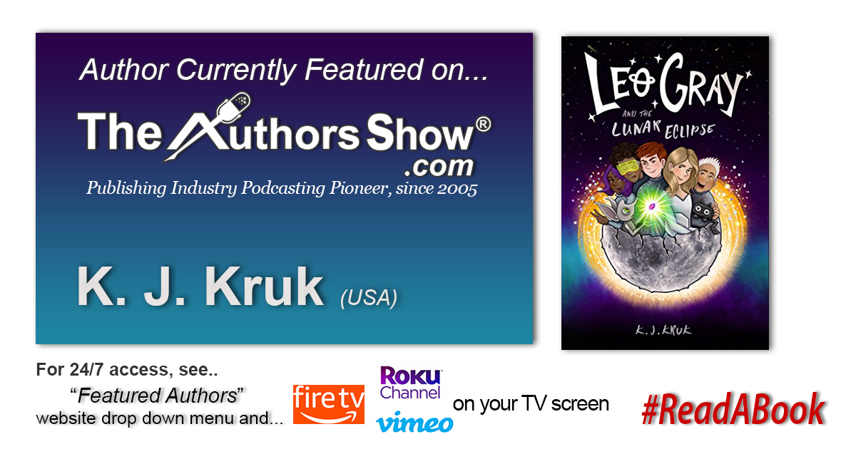 Currently featured on TheAuthorsShow.com: Author K. J. Kruk Leo Gray and the Lunar Eclipse  Listen at wnbnetworkwest.com/KJKruk <a href="/krukgalaxy/">K.J. Kruk 💫</a> <a href="/theauthorsshow/">The Authors Show</a> #authors #bookmarketing #publishing #books #readabook #childrenbook