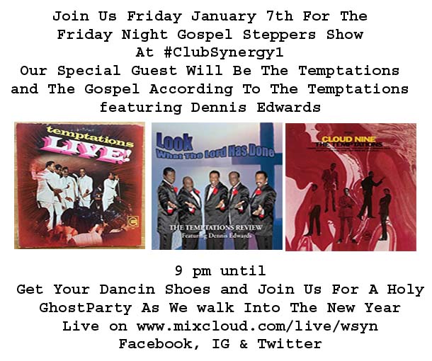 Synergy1Radio's tweet photo. #Ad: Meet Me At #ClubSynergy Jan 7, 2022 for the 1st Friday Night Gospel Steppers Show featuring the The Temptations - - 9 pm until live on https://t.co/qFnIXSigE9 https://t.co/j1oHdF6sRO
