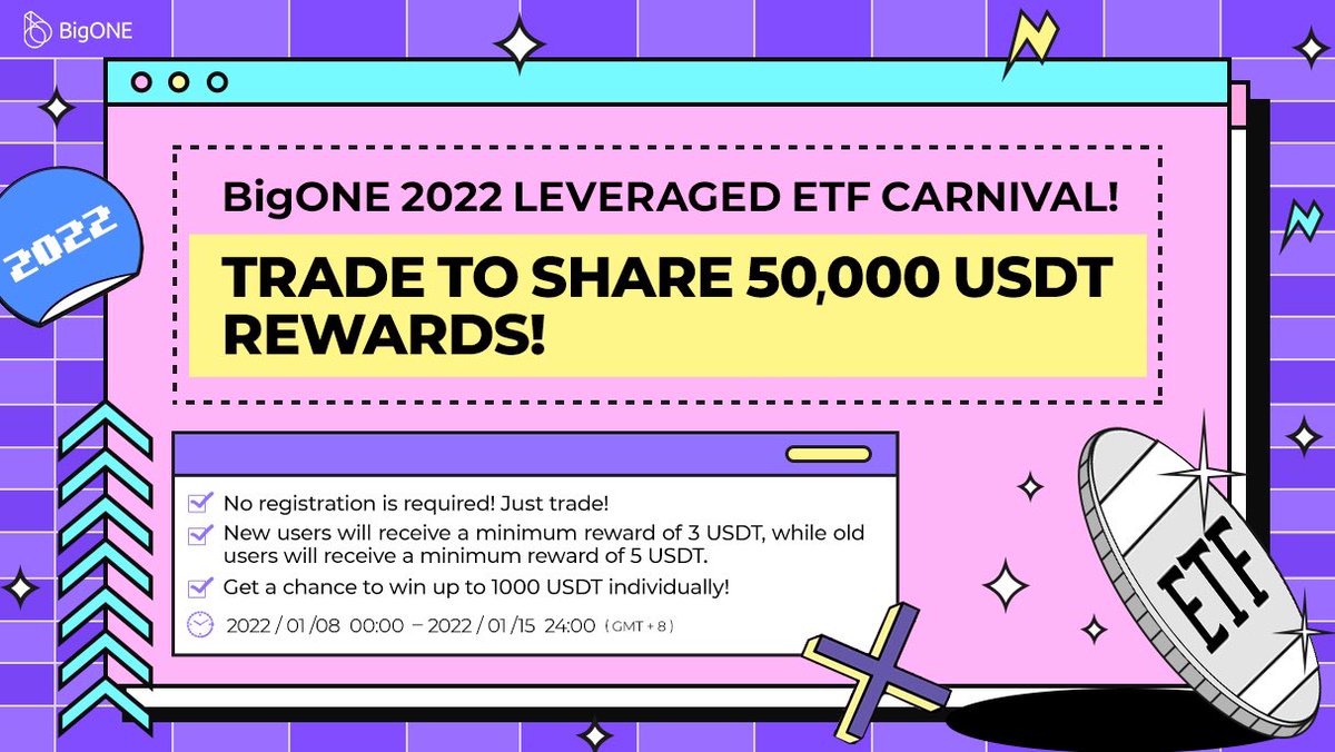 BigONEexchange's tweet image. 🎉🔥BigONE 2022 Leveraged ETF Carnival! Trade to share 50,000 USDT rewards!🔥🎉

🔹 No registration is required!
🔹 First come first served basis！

⏰: 8th January 2022 - 15th January 2022 00:00 (GMT+8)

📃More details: bigone.zendesk.com/hc/en-us/artic…