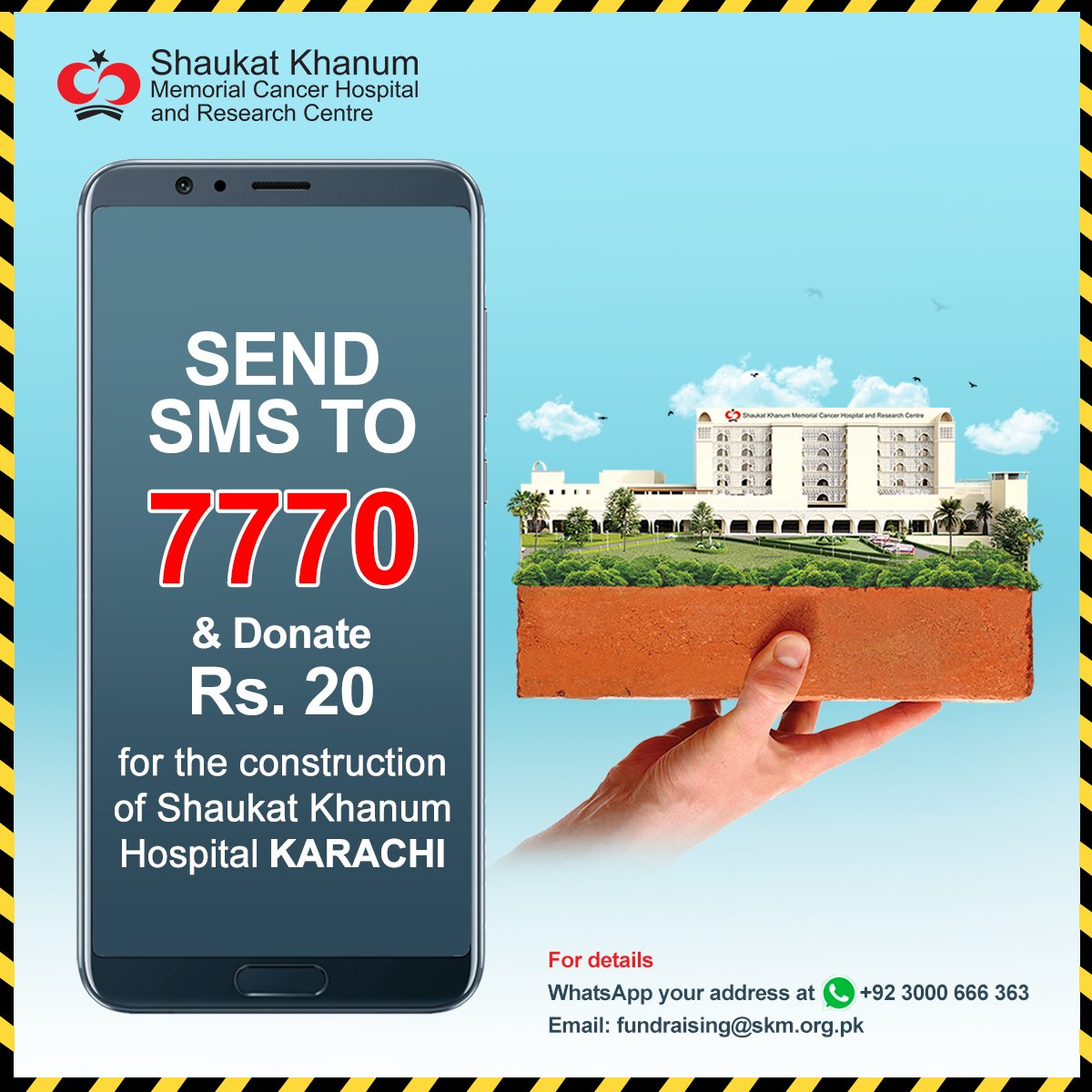 SKMCH's tweet photo. Today's Good Deed
Send an SMS to 7770 to donate Rs. 20 (+tax) through any network in Pakistan to support the construction of Shaukat Khanum Memorial Cancer Hospital and Research Centre, Karachi.
#SKMCH #SMSto7770 #BricksOfHope #LetsBuildSKMCHKarachi https://t.co/aqY9RgHmlL