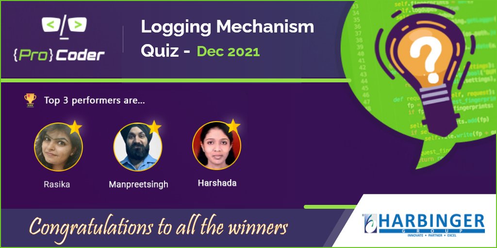 Harbinger_Grp's tweet image. We are delighted to announce the top 3 performers of the #ProCoder Quiz on the topic ‘𝐋𝐨𝐠𝐠𝐢𝐧𝐠 𝐌𝐞𝐜𝐡𝐚𝐧𝐢𝐬𝐦' conducted at @HarbingerGrp!
Congratulations to the top 3 performers. A big thank you to all the participants for making this a successful event.
