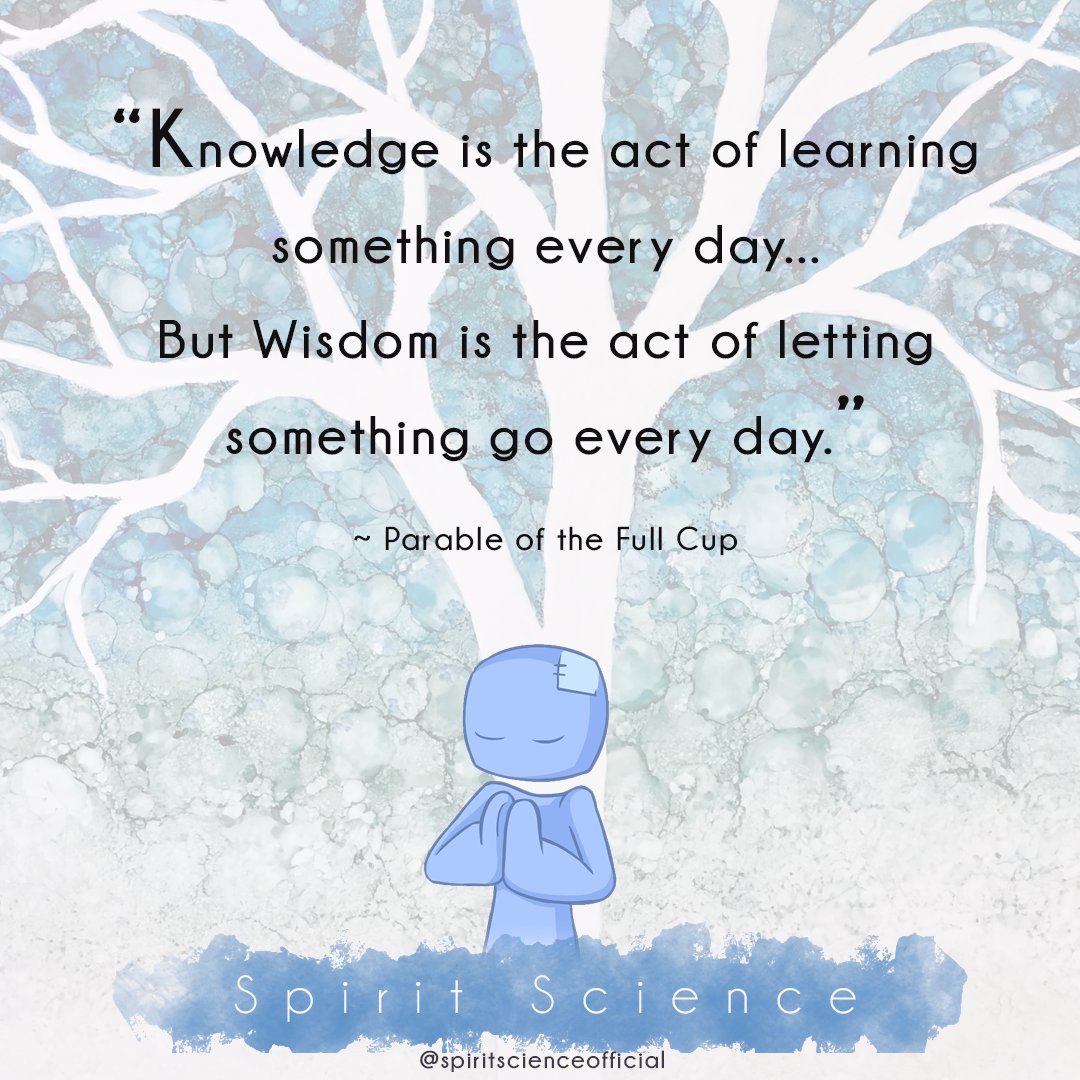 spiritsciences's tweet photo. Quote from our YouTube video "Parable of the Full Cup", a story of letting go of our attachments to our beliefs and ideas about the world.
Truly, we can only learn great wisdom if we surrender our existing knowledge, in order to gain even more. 🙏
#parables #emptyyourcup https://t.co/PnDFpPxSQt