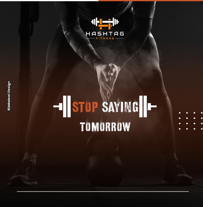 Bizmalawi on X: Hashtag Fitness Stop Saying Tomorrow More Info