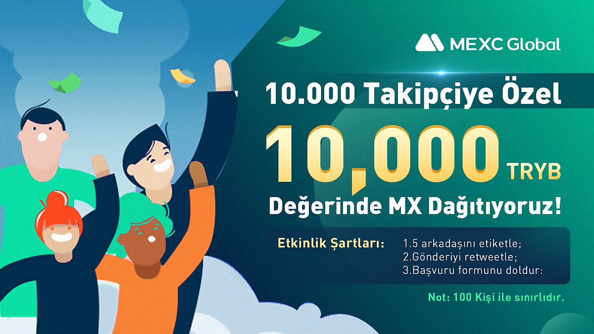 🎉10.000 Takipçiye Özel 10.000 TRYB Değerinde MX Dağıtıyoruz!🎉

👉<a href="/MEXC_TR/">MEXC_TR</a> hesabını takip et;
✅5 arkadaşını etiketle;
🔄Gönderiyi retweetle;
📝Bu formu doldur👇
forms.gle/bTq7dWHVboKMcc…

Not: 100 kişi ile sınırlıdır.