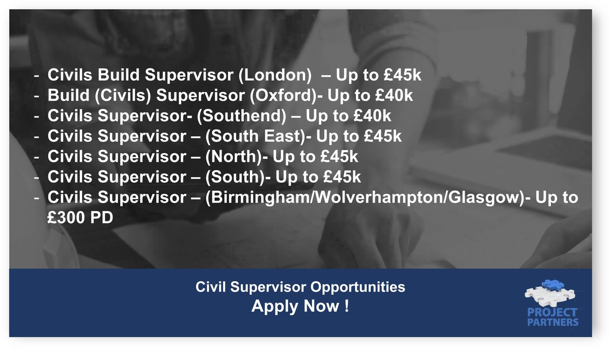 ProjectPartner5's tweet photo. Calling all Civil Supervisors! We are working with a number of leading clients on the roles below.  For more info or to apply, visit our website https://t.co/hpYBEZKom7 or email us on recruitment@projectpartners.uk.com
#applynow #projectpartnersrecruitment https://t.co/OMzMOPX3j5