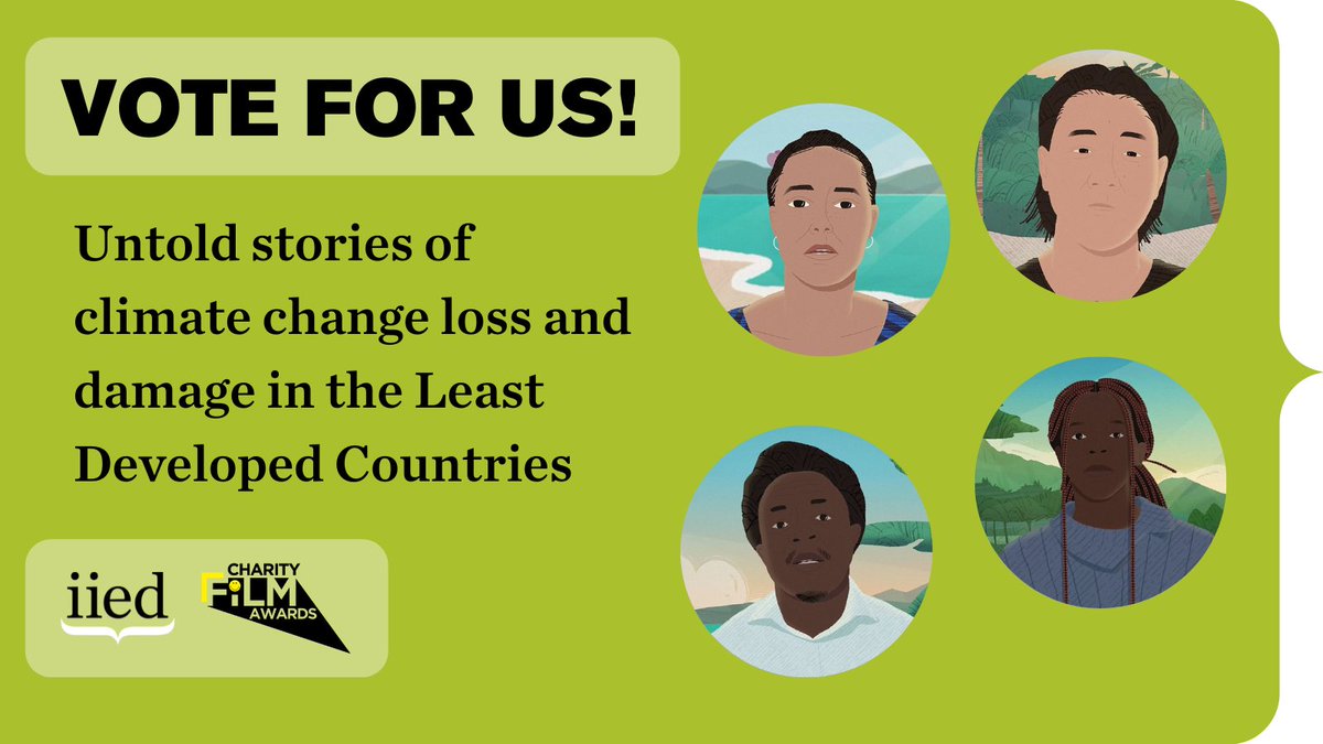 VOTE FOR US! Untold stories of climate change loss and damage in the Least Developed Countries.