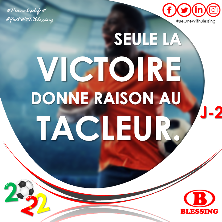 Blessingcmr's tweet photo. Plus que 2⃣ jours pour la #CAN2022 et sans en dire trop: « Seule la victoire donne raison au tacleur.» Et vous, quels sont vos meilleurs #ProverbesdeFoot ?
#FootWithBlessing⚽️ #BeOneWithBlessing⛽️ https://t.co/1YD6hMOmHK