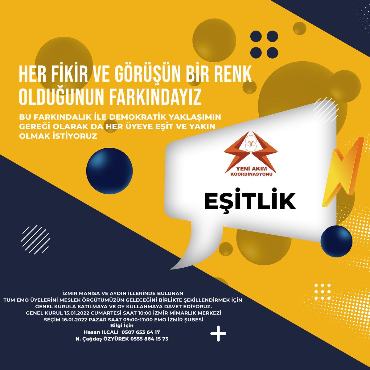 Ülkemize, topluma ve üyelerimize vereceğimiz hizmetlerde, insanlara farklı kimlik ve tercihlerinden dolayı ayrımcılık yapılmasına karşıyız. 

Bu farkındalık ve demokratik yaklaşımımız gereği "eşitlik" ilkesini rehber edinerek geliyoruz.

Yeni Akım ile değişim için OY VER!