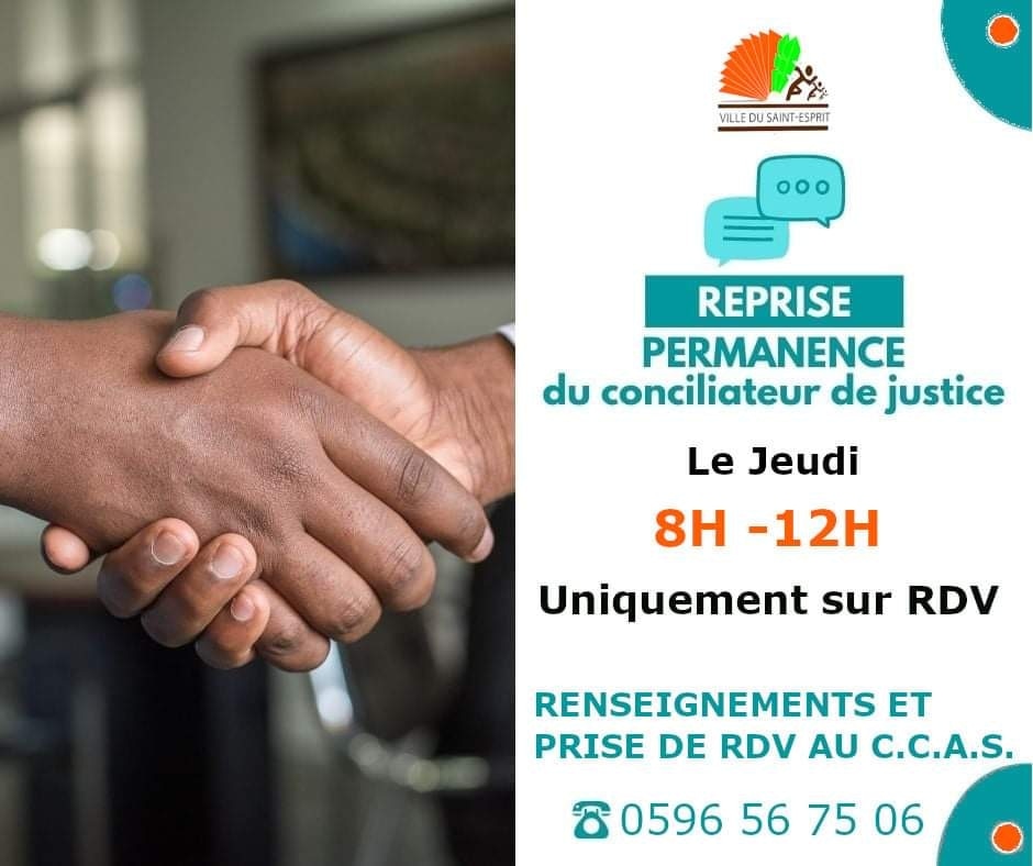 #conciliateur
Mme LEANDRE, Conciliatrice de justice, affectée à la Ville du Saint-Esprit, assurera une permanence le jeudi de 8 h à 12 h au Centre Communal d'Action Sociale, à compter du jeudi 20 janvier 2022. La prise de rendez-vous est obligatoire. Contact : 0596 56 75 06