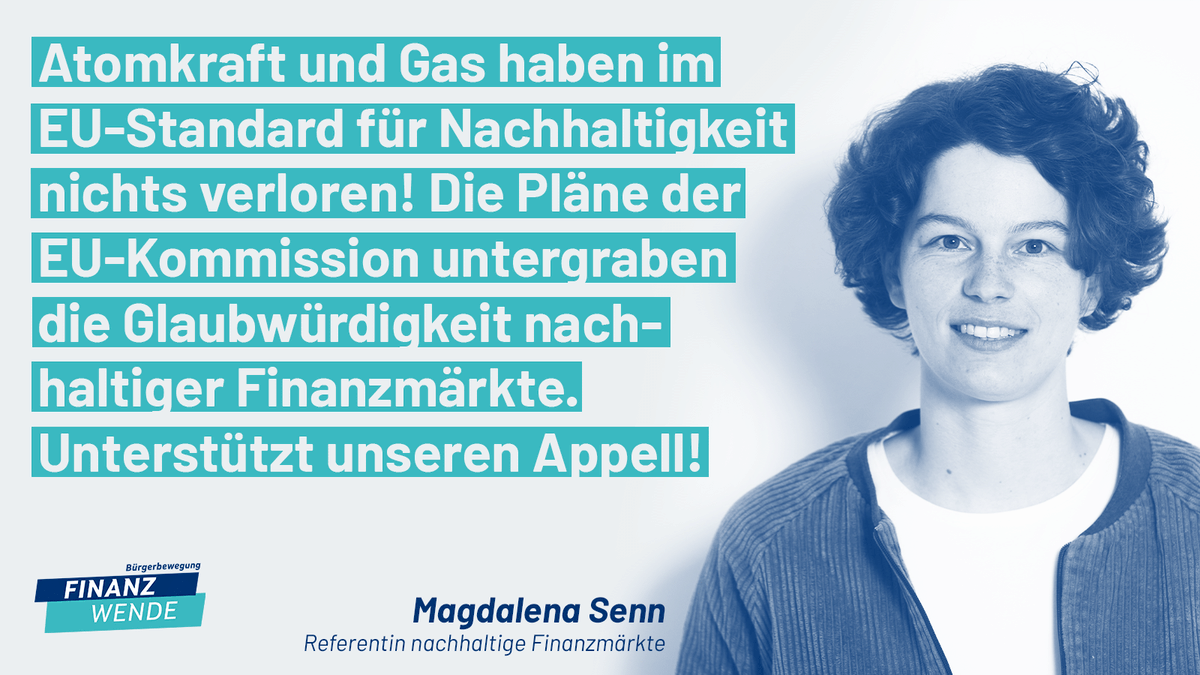 finanzwende's tweet photo. +++ Neuer Eil-Appell gestartet +++ Die EU-Kommission will Gas und Atom als nachhaltige Investitionen deklarieren. Das ist #Greenwashing. Unterschreibt unseren Appell mit @campact @greenpeace_de u.a. damit die Bundesregierung NEIN sagt! 👉 https://t.co/OXiIadHlIj #Taxonomie https://t.co/8Pk1Kkf8Y3