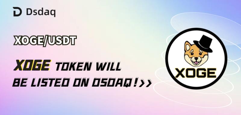 Dsdaq - Global Asset Exchange (@dsdaqcom) on Twitter photo XOGE Token will be listed on Dsdaq Exchange. 
Trading Pair: XOGE/USDT XOGE Token will be listed on Dsdaq Exchange. 
Trading Pair: XOGE/USDT