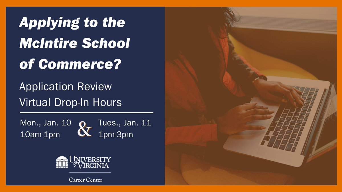 Applying to the McIntire School of Commerce? Zoom into our virtual Drop-In Advising Hours to have your application materials reviewed!
Monday, January 10th 2022
10:00 am - 1:00 pm
virginia.zoom.us/j/2209239725
&amp;
Tuesday, January 11th 2022
1:00 pm - 3:00 pm
virginia.zoom.us/j/6313040840?p…