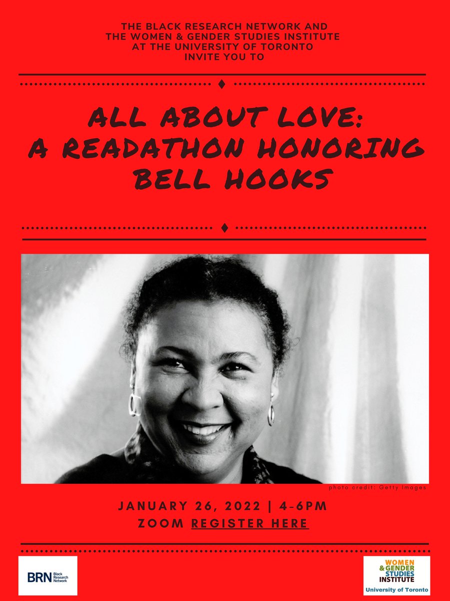 The Black Research Network and Women &amp; Gender Studies Institute (<a href="/wgsi/">WGSI UofT</a>) have teamed up to bring you "All About Love: A Readathon Honoring bell hooks" 📚 Join us for this virtual event on Jan. 26 from 4-6 p.m. (EST) 👉🏽buff.ly/3EYDgYI #bellhooks #UofT