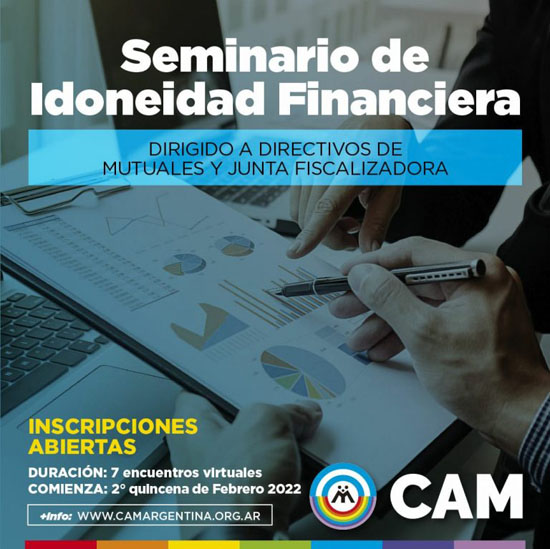 CAM lanzó la edición 2022 del Seminario de Idoneidad Financiera dirigido a directivos de mutuales y junta fiscalizadora. Se dictará a través de la Plataforma Virtual de la Universidad Atlántida Argentina. Las inscripciones se reciben hasta el 13 de Febrero de 2022.