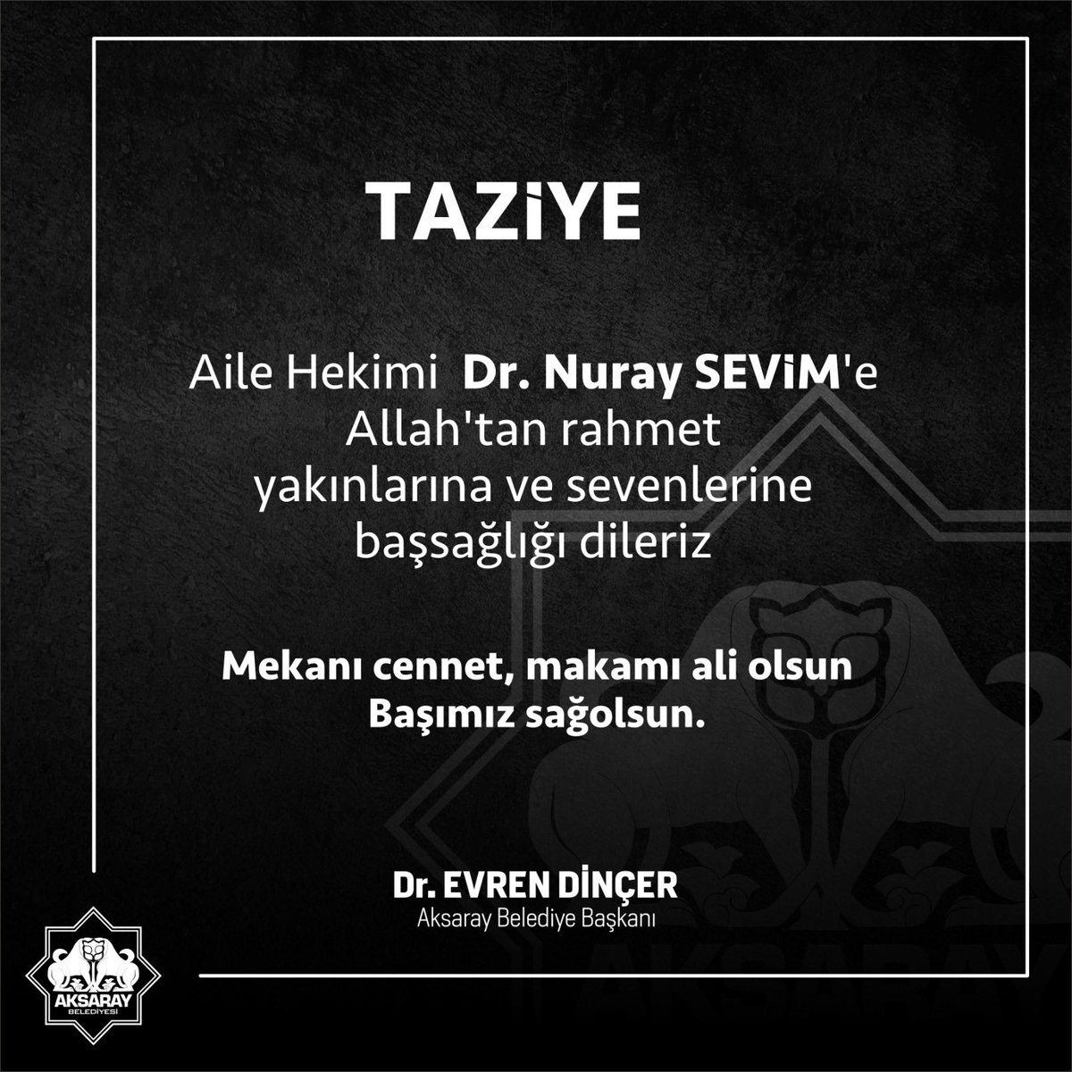 Aksaray'ımızın sevilen Aile Hekimlerinden Dr. Nuray Sevim'in vefatını üzüntüyle öğrenmiş bulunmaktayız.

Merhumeye Allah'tan rahmet, yakınlarına başsağlığı diliyoruz.