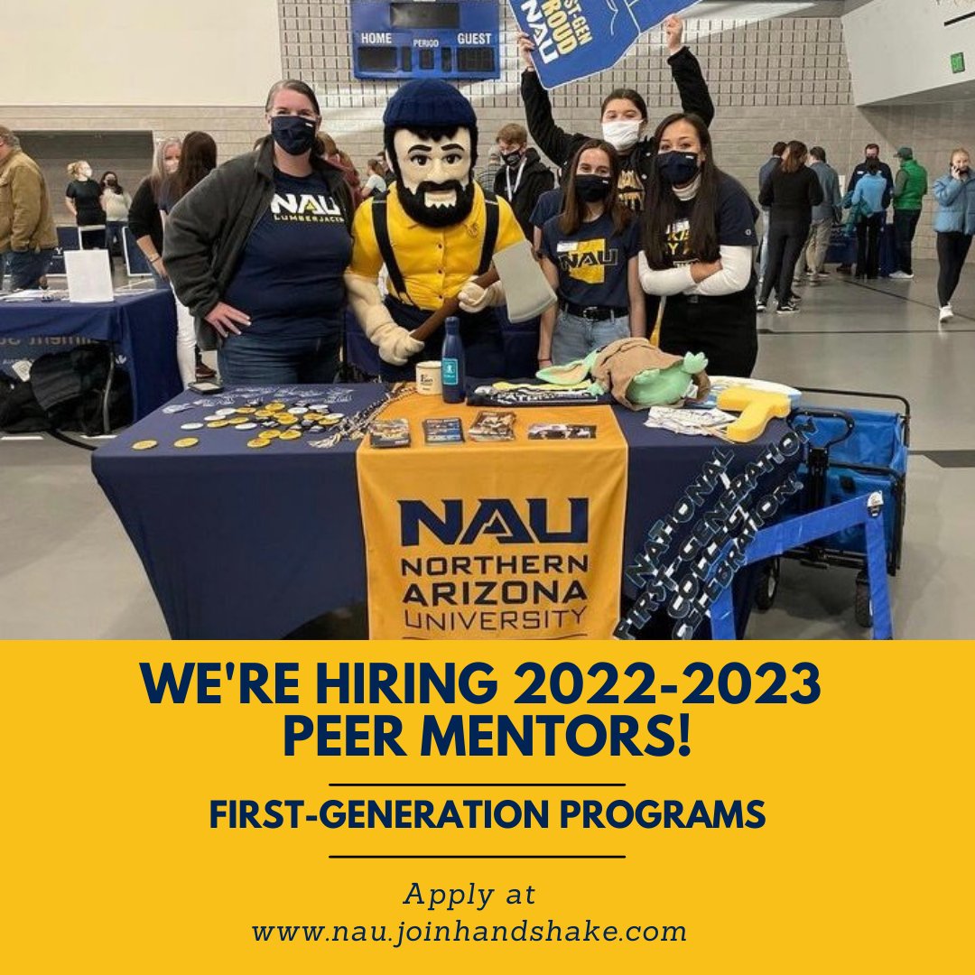 We are hiring Peer Mentors for the 2022-2023 academic year! If you are an undergraduate student looking to make a difference in the first-generation community, please head to the following link to apply today: nau.joinhandshake.com/login
Applications close on February 13, 2022.